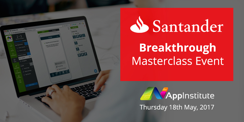 AppInstitute to provide Masterclass for Santander Breakthrough Members