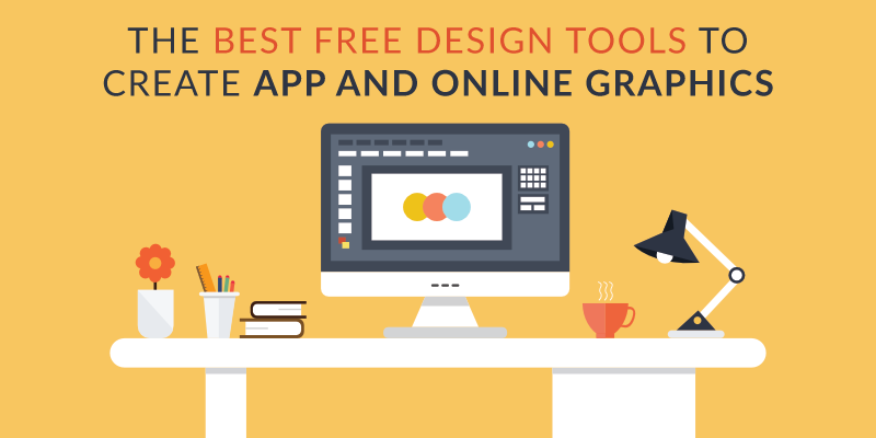 The Best Free Design Tools to Create App & Online Graphics