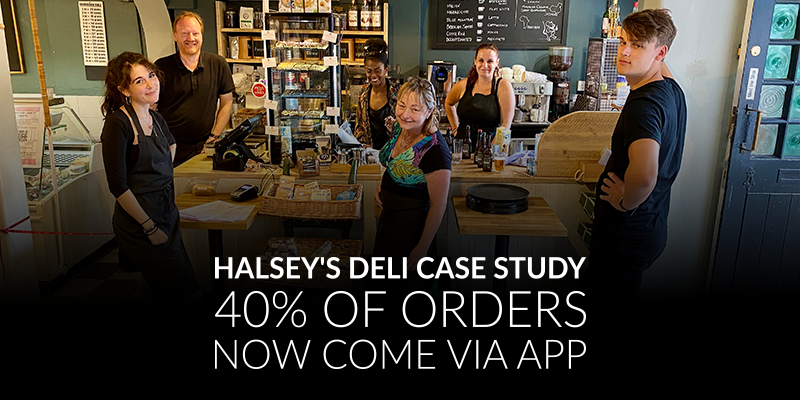 Halsey’s Deli Case Study: 40% of Orders Now Come via App